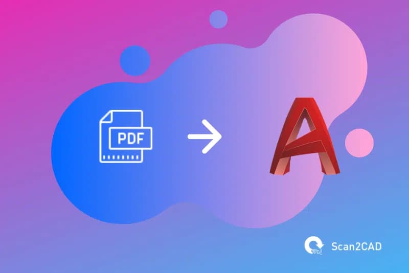 Understanding Fundamentals of PDF to CAD Conversion